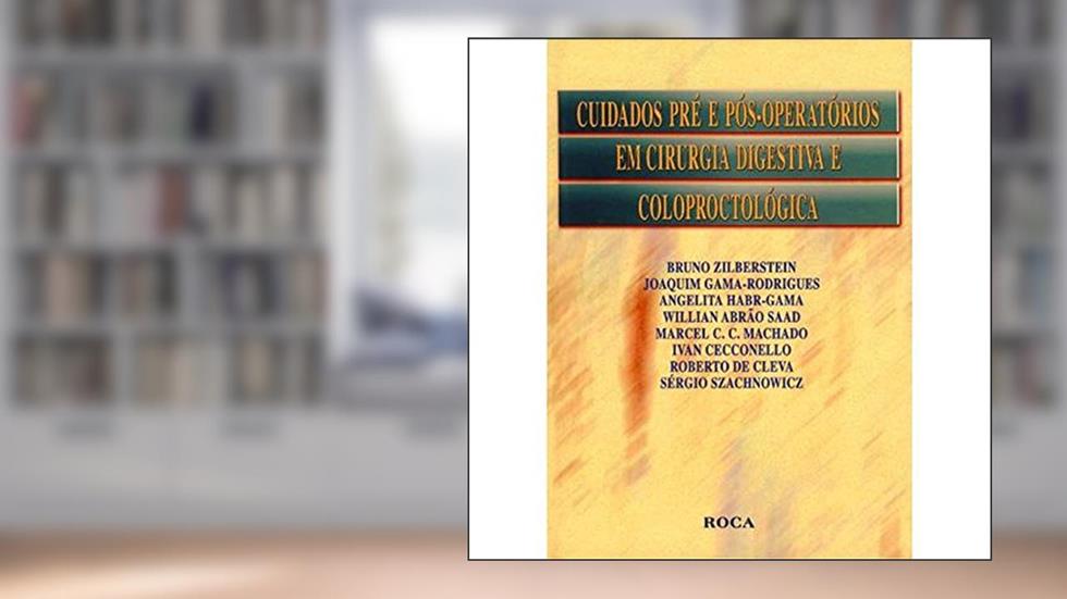Cuidados Pre E Pos-operatorios Cirur. Digestiva, do autor Diversos Autores