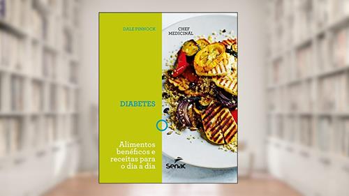 Capa de O chef medicinal : Diabetes, do autor Dale Pinnock