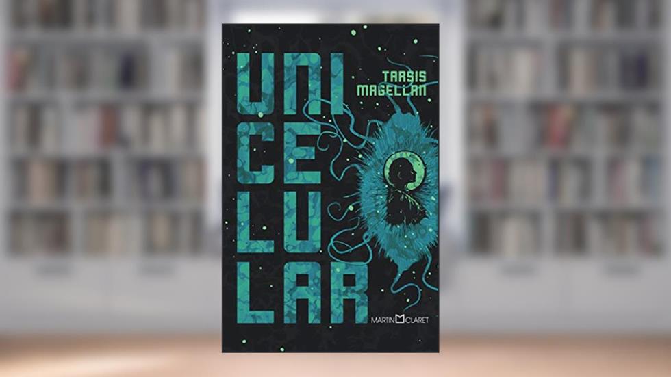 Unicelular, do autor Tarsis Magellan