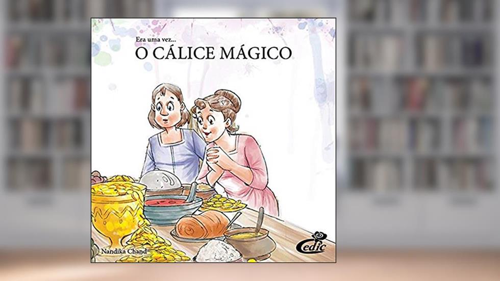 Era Uma Vez. O Cálice Mágico, do autor Nandika Chand