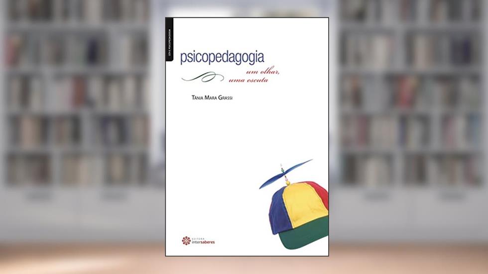 Psicopedagogia:: um olhar, uma escuta, do autor Tânia Mara Grassi