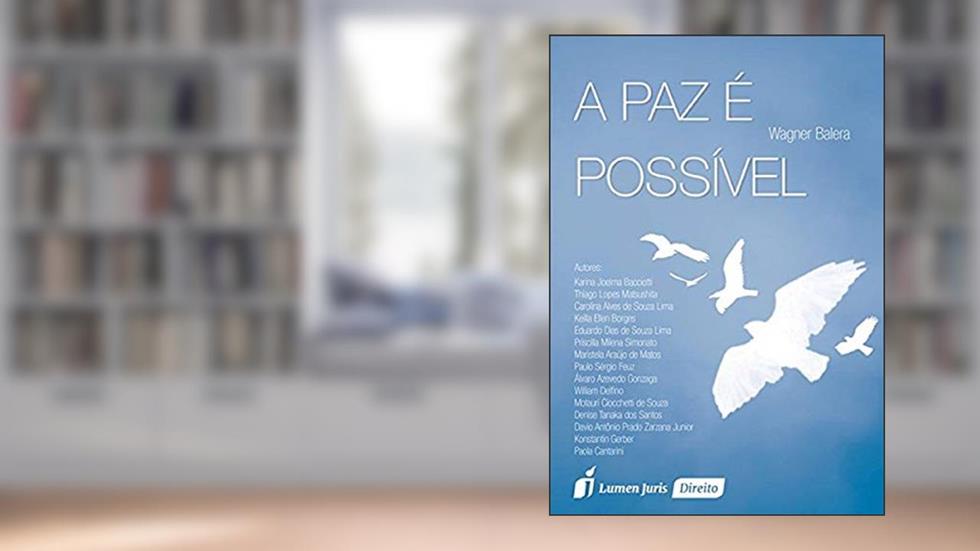 A Paz É Possível, do autor Wagner Balera