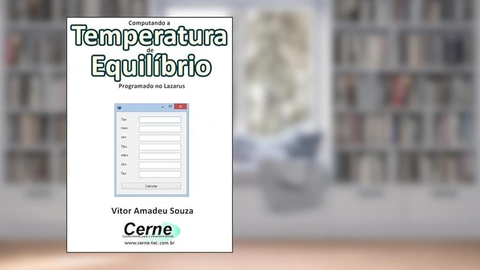 Computando A Temperatura De Equilíbrio Programado No Lazarus, do autor Vitor Amadeu Souza