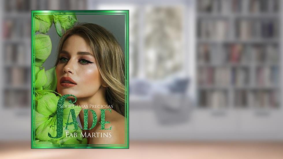Jade: A Recepcionista Virgem e o CEO (Gemas Preciosas Livro 2), do autor Fab Martins