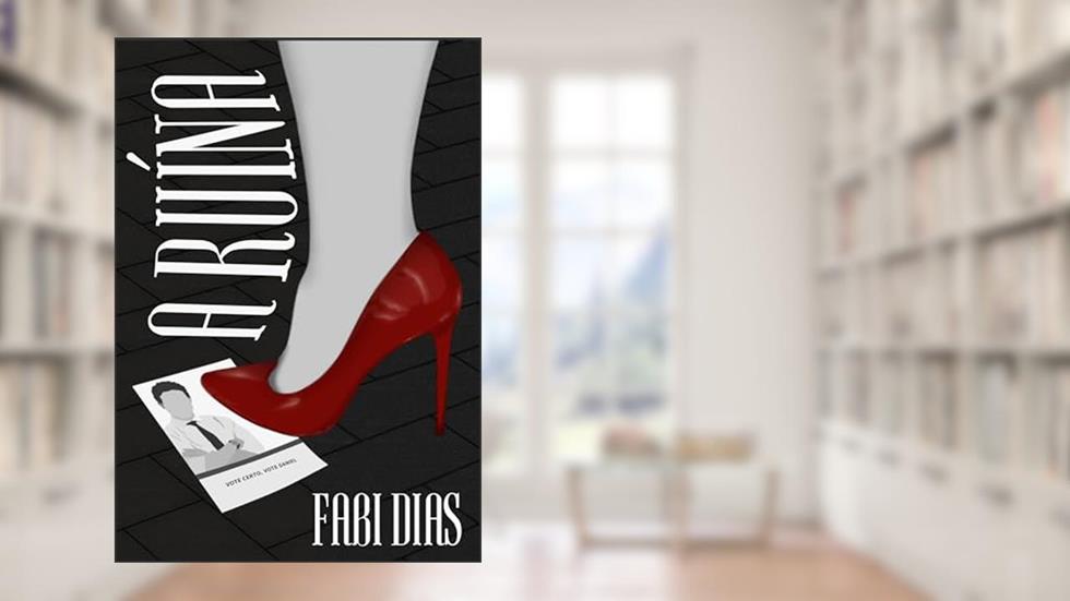 A RUÍNA, do autor Fabi Dias