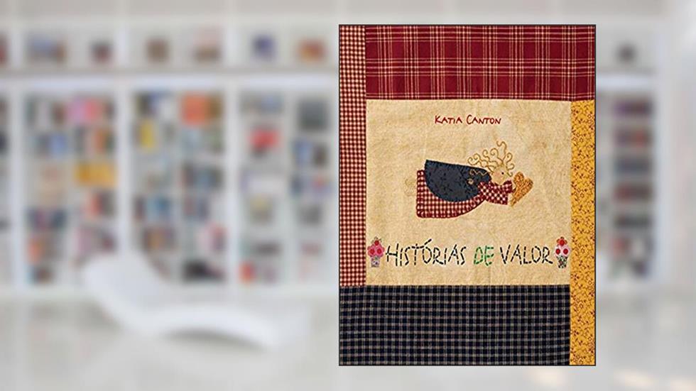 Histórias de valor, do autor Katia Canton