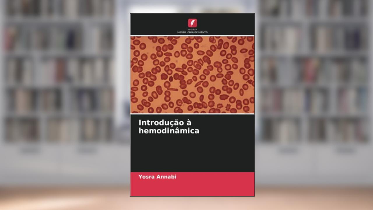Introdução à hemodinâmica, do autor Yosra Annabi