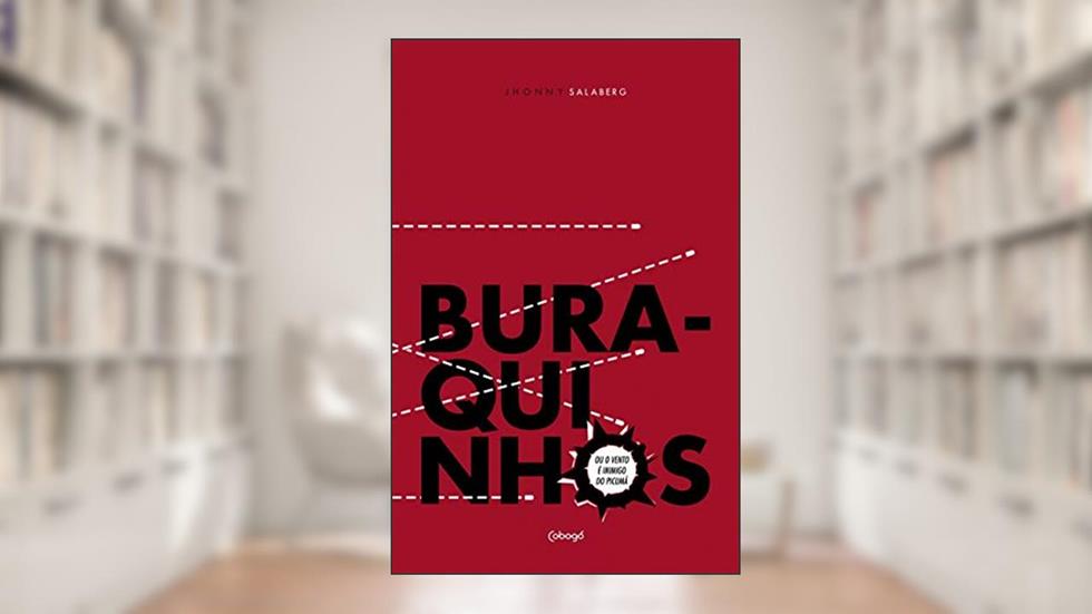 Buraquinhos ou o vento é inimigo do picumã, do autor Jhonny Salaberg