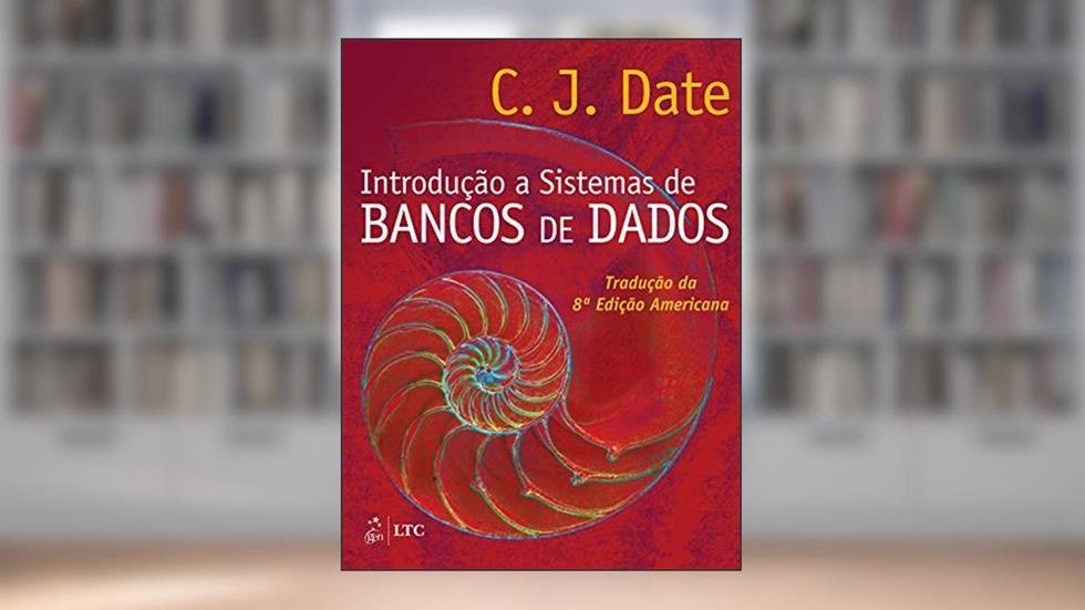 Introdução a Sistemas de Bancos de Dados, do autor C. J. C.J. Date