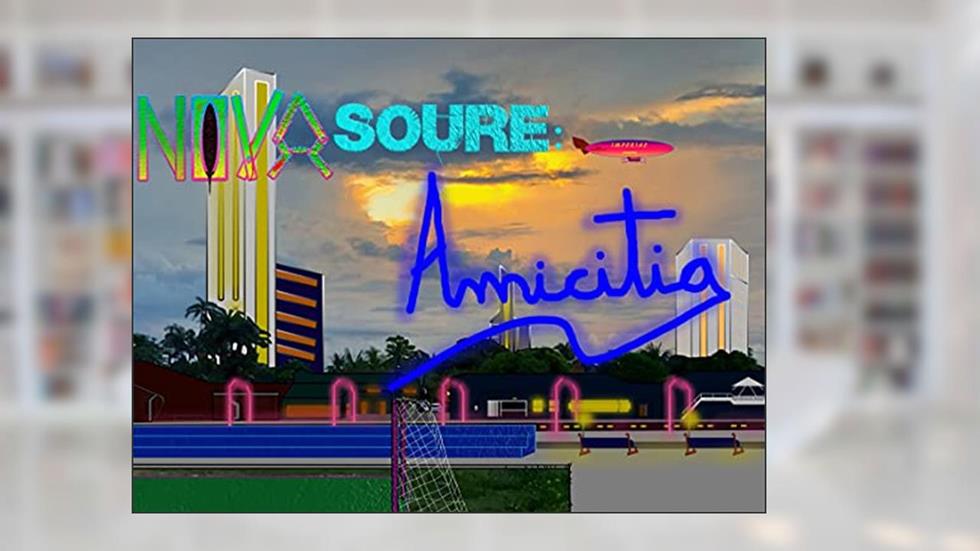 Nova Soure: Amicitia, do autor Lucas Gabriel Lima Alves