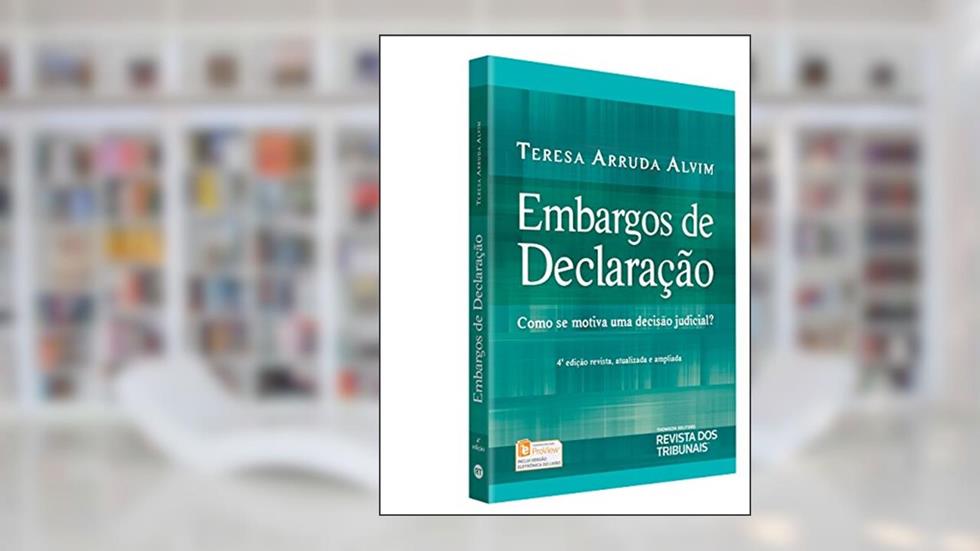 Embargos de Declaração. 2018, do autor Teresa Arruada Alvim