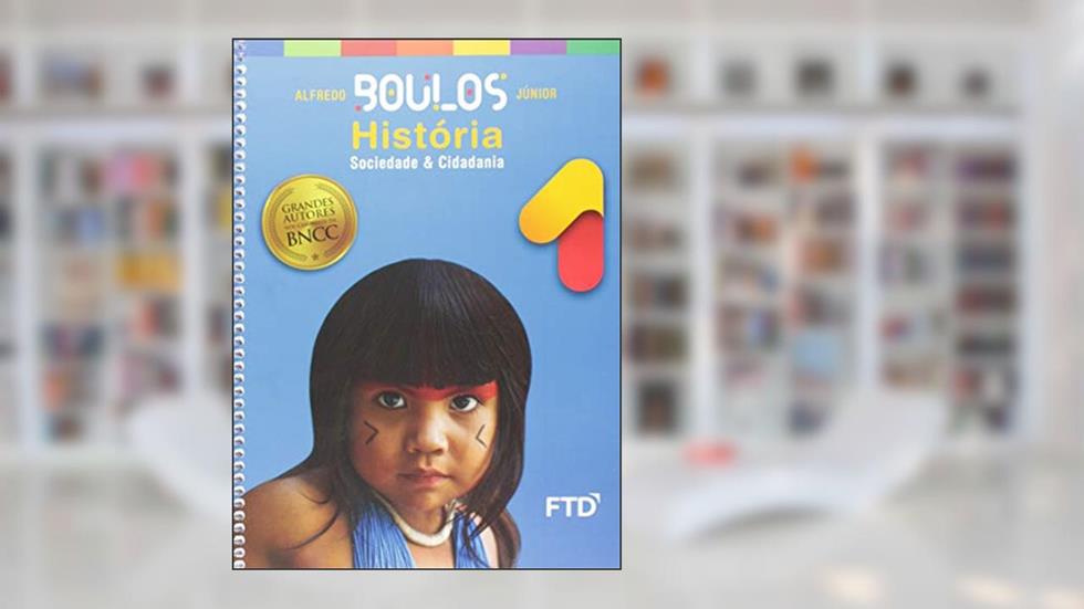 Grandes Autores - História - Boulos - 1º Ano, do autor Alfredo Boulos Júnior