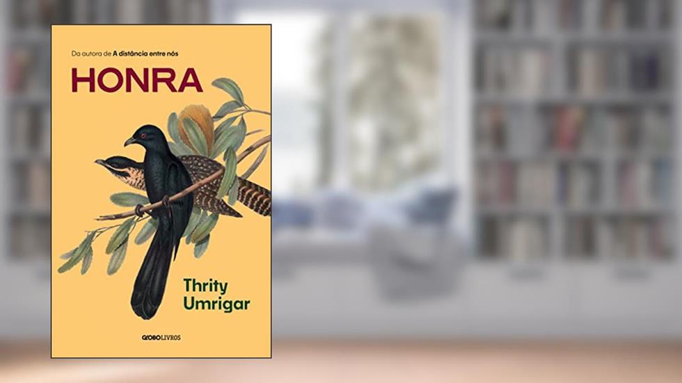 Honra, do autor Thrity Umrigar