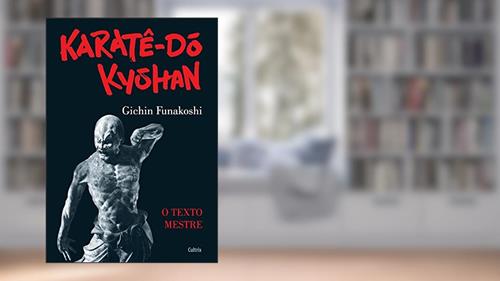 Capa de Karatê-dô Kyohan: o Texto Mestre, do autor Gichin Funakoshi