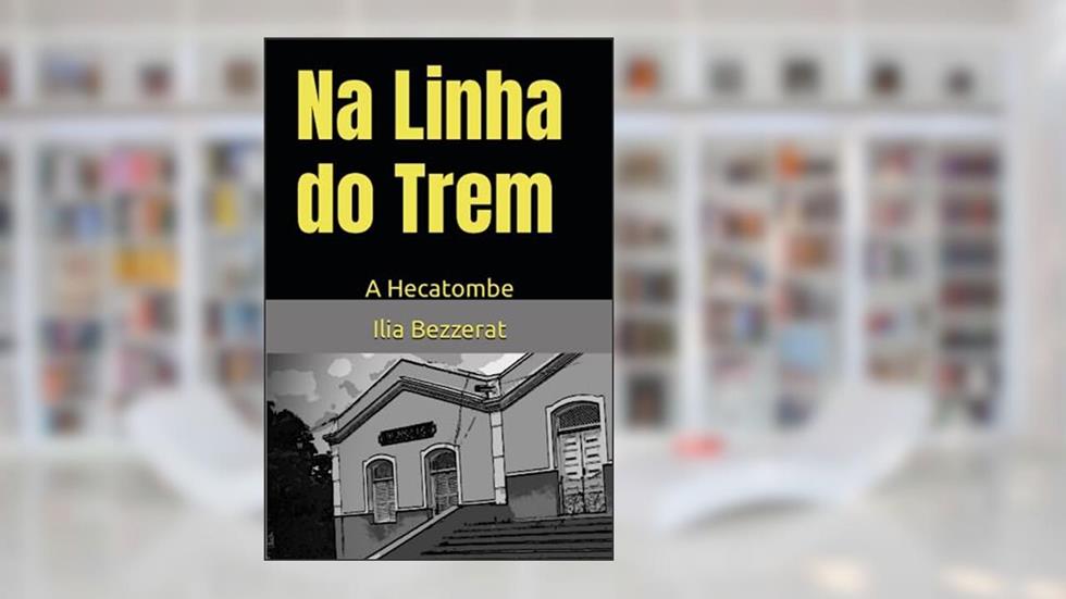 A Hecatombe, do autor Ilia Bezzerat
