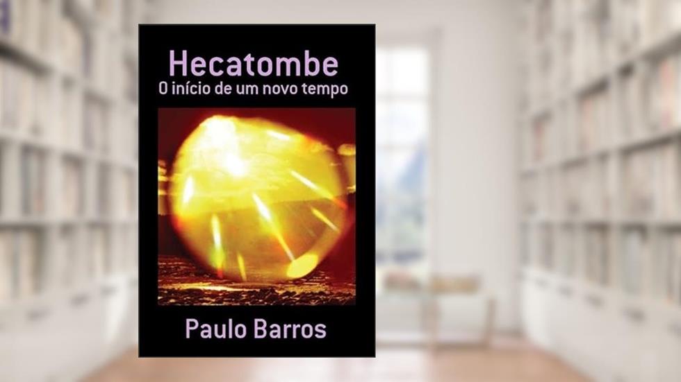 Hecatombe, do autor Paulo Barros