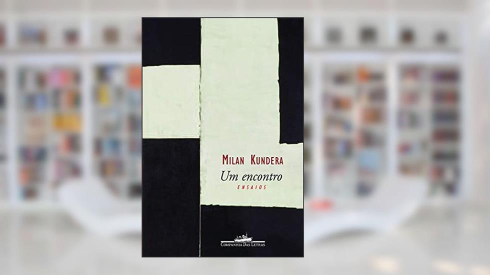 Um encontro, do autor Milan Kundera