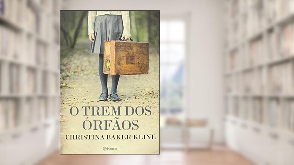 O Trem dos Órfãos, do autor Christina Baker Kline