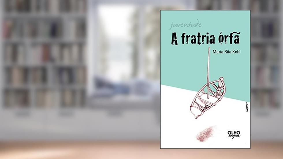 A fratria órfã: Conversas sobre a juventude, do autor Maria Rita Kehl