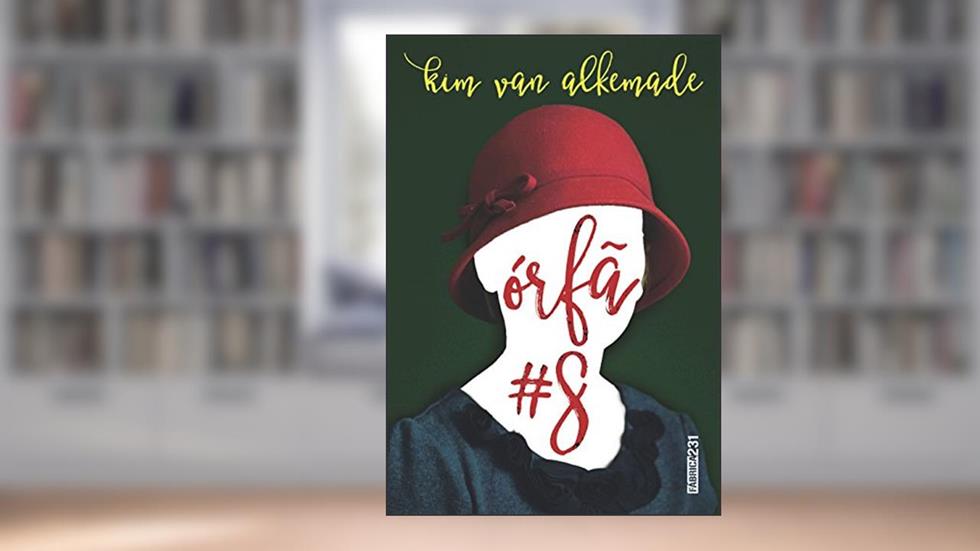 Órfã #8, do autor Kim van Alkemade