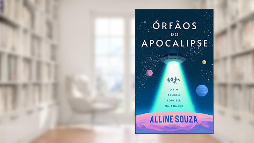 Órfãos do Apocalipse, do autor Alline Souza