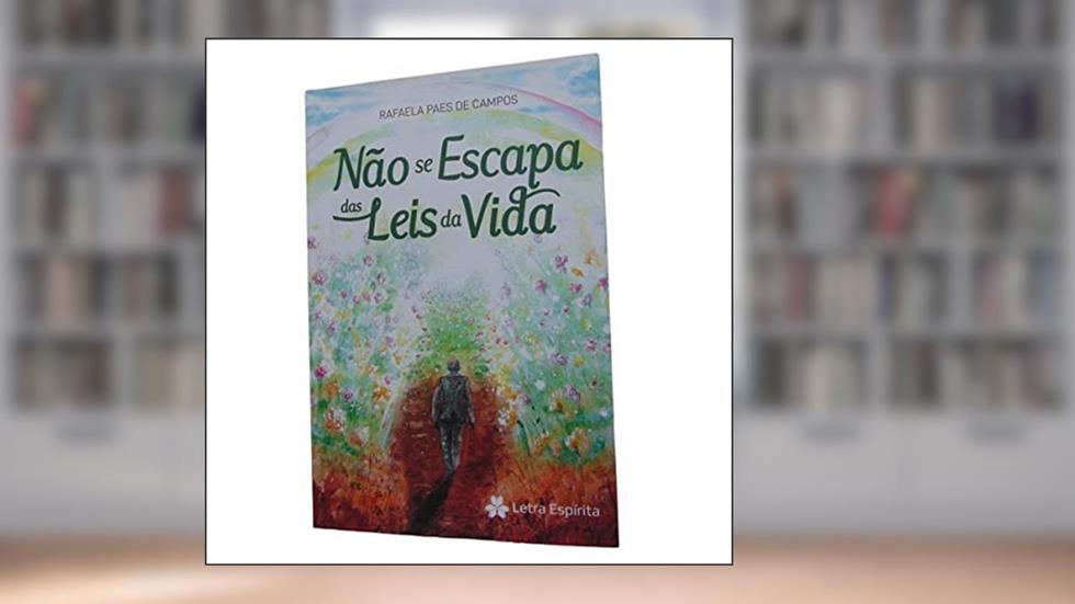 Não Se Escapa Das Leis Da Vida, do autor Autor Rafaela Paes Campos