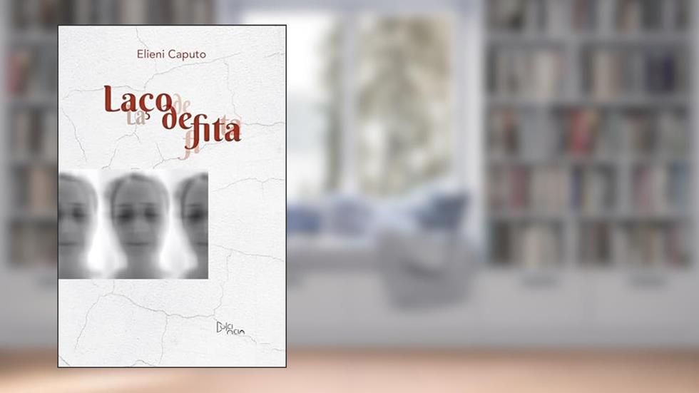 Laço de Fita, do autor Elieni Caputo