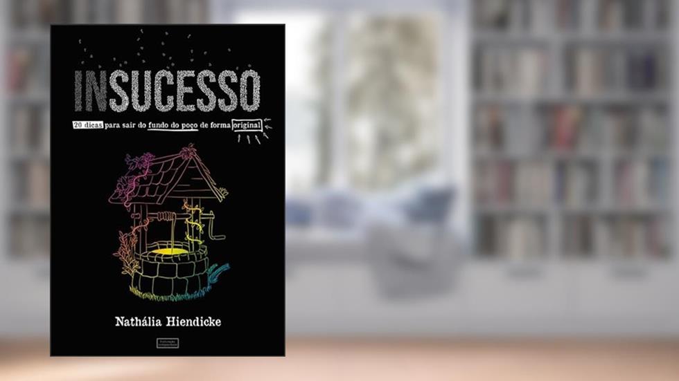 Insucesso, do autor Nathália Hiendicke