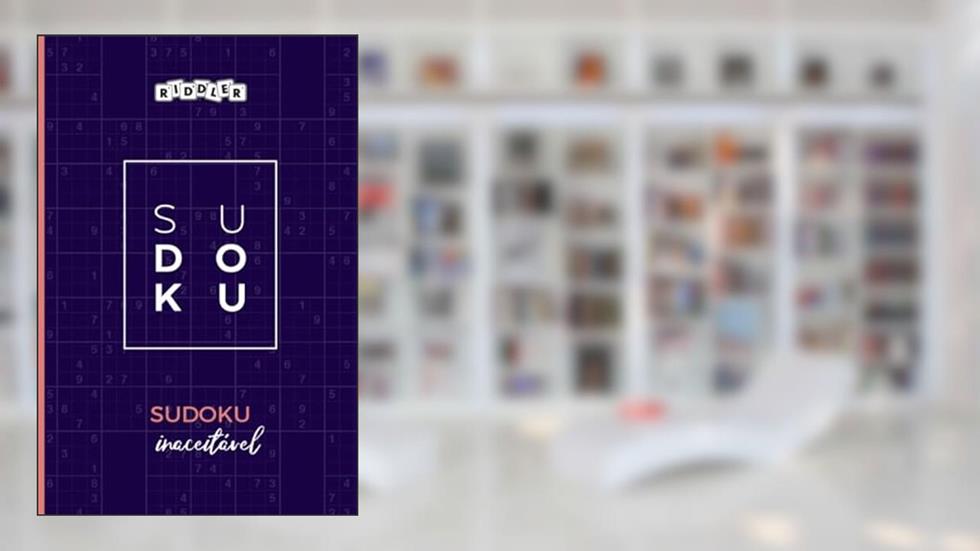Sudoku inaceitável (Portuguese Edition), do autor Riddler Books