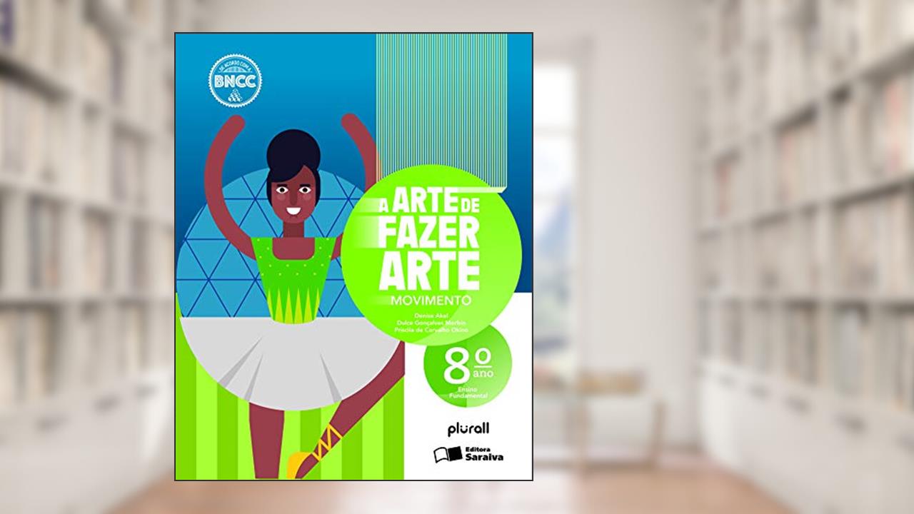 Arte de fazer arte 8º ano, do autor Denise Akel Haddad; Priscila Fumiko de Carvalho Okino; Dulce Gonçalves Morbin