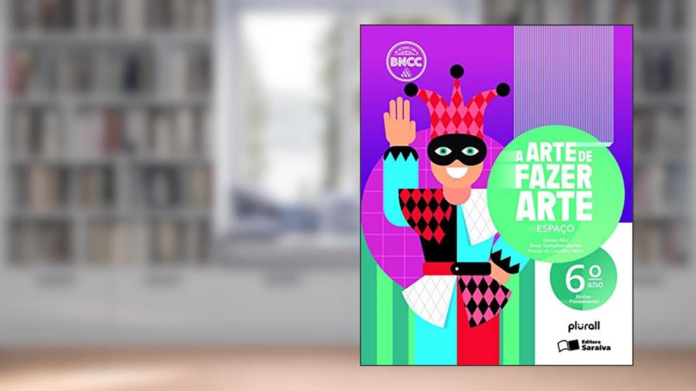 Arte de fazer arte 6º ano, do autor Denise Akel Haddad; Priscila Fumiko de Carvalho Okino; Dulce Gonçalves Morbin