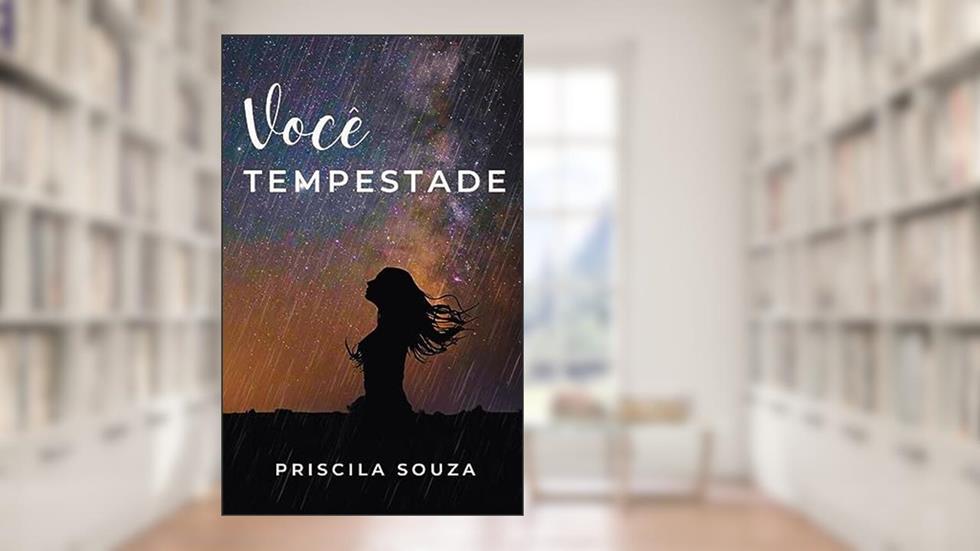 Você tempestade, do autor Priscila Souza