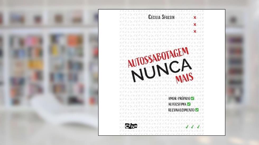 Autossabotagem nunca mais, do autor Cecília Sfalsin