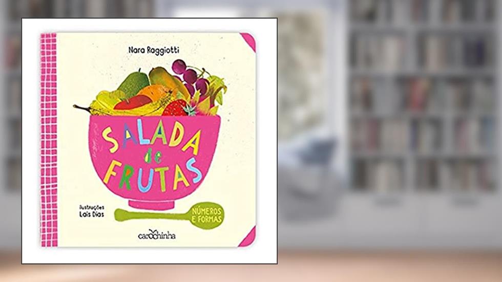 Salada de frutas: números e formas: Números e formas: 1, do autor Nara Raggiotti