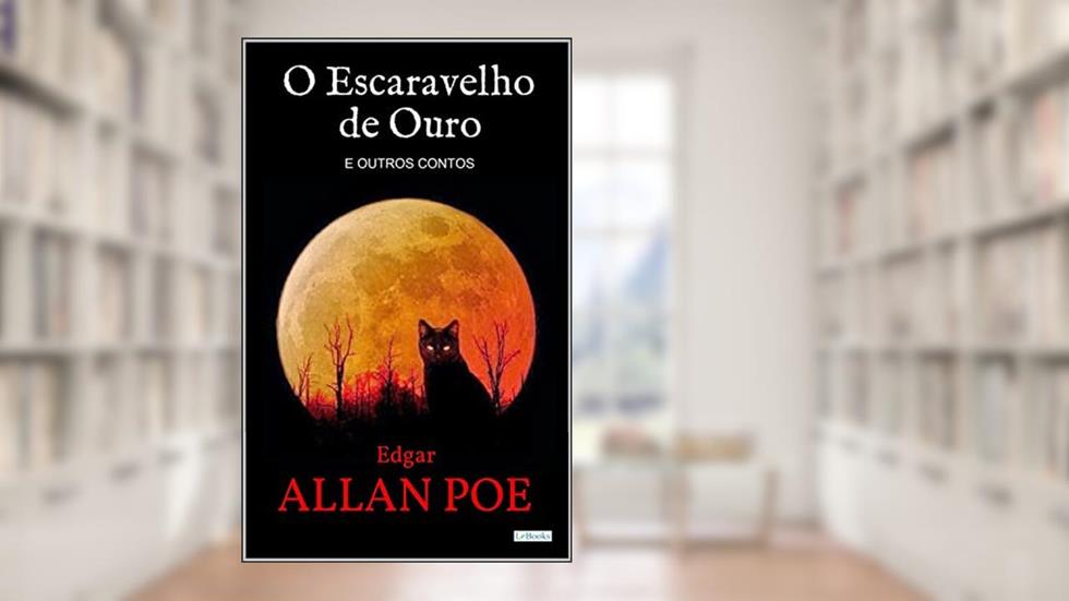 O ESCARAVELHO DE OURO: e outros contos (Col Melhores Contos), do autor Edgar Allan Poe