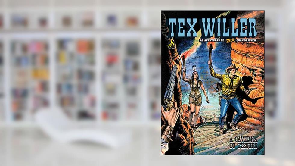 Tex Willer Nº 04: A caverna do tesouro, do autor Mauro Boselli