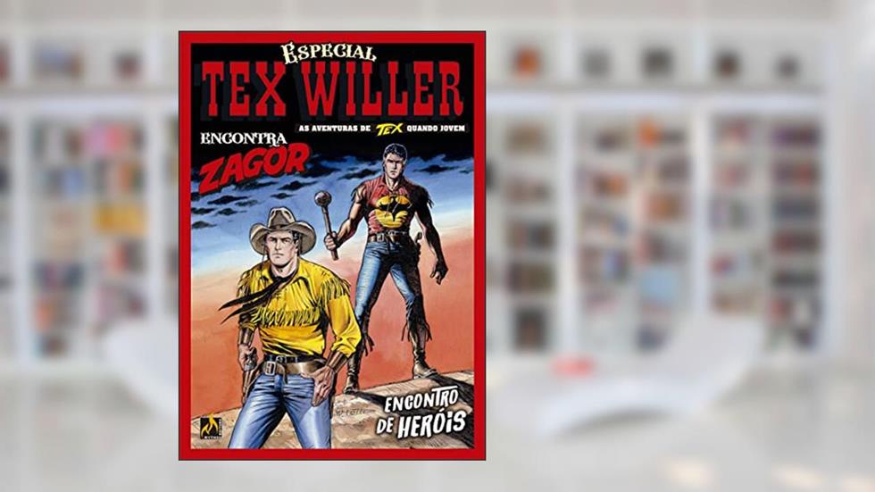 Tex Willer Especial Vol. 3: Encontro de heróis, do autor Mauro Boselli; Alessandro Piccinelli