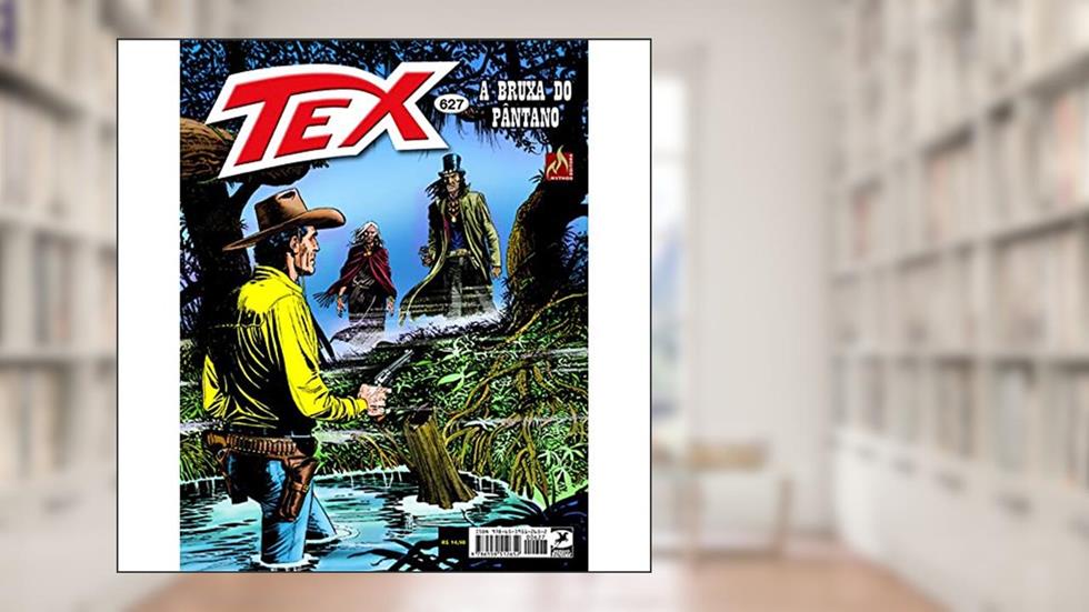 Tex Nº 627: A bruxa do pântano, do autor Pasquale Ruju