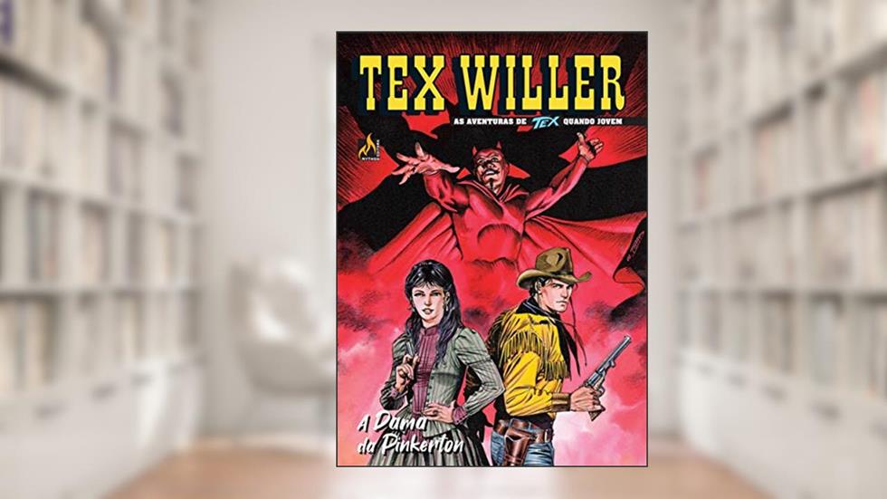 Tex Willer Nº 10: A dama da Pinkerton, do autor Mauro Boselli