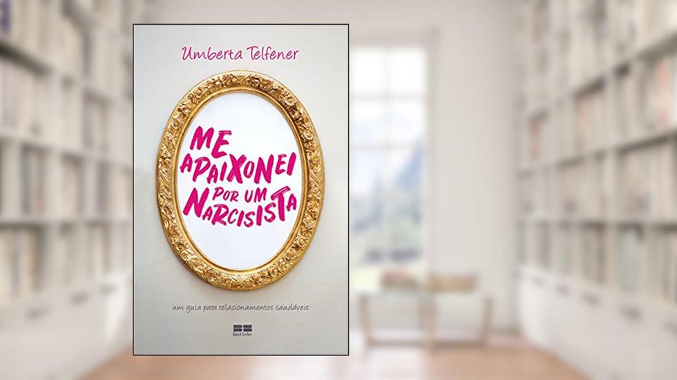 Me apaixonei por um narcisista, do autor Umberta Telfener