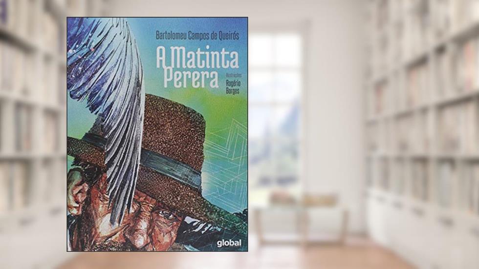 A Matinta Perera, do autor Bartolomeu Campos de Queirós