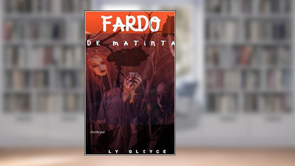 Fardo de Matinta, do autor Ly Gleyce