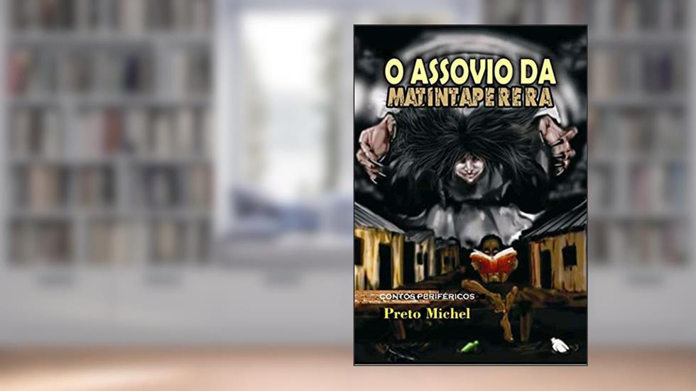 O Assovio Da Matinta Perera, do autor Preto Michel