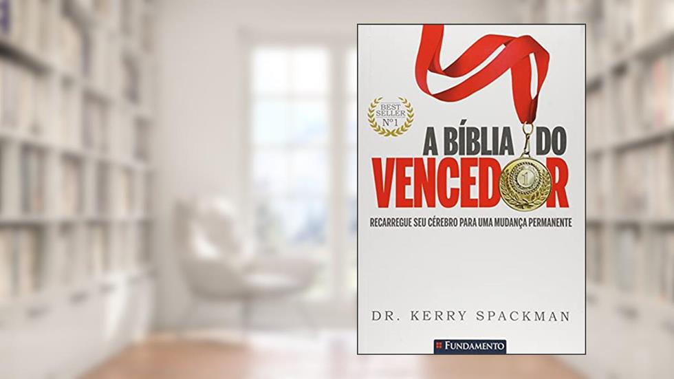A Bíblia do Vencedor. Recarregue Seu Cérebro Para Uma Mudança Permanente Usado, do autor Kerry Spackman