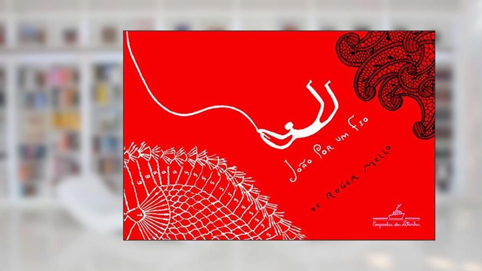 João por um fio, do autor Roger Mello