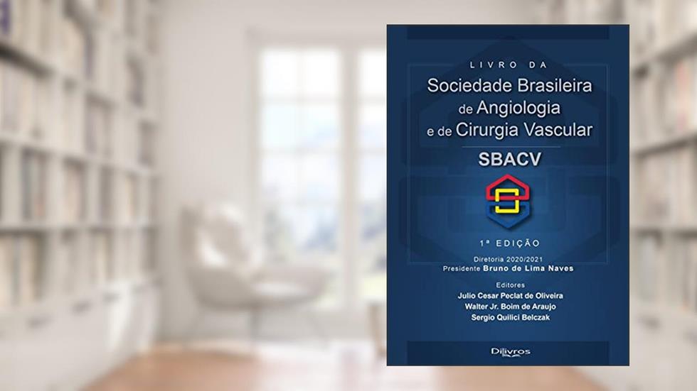Livro Da Sociedade Brasileira De Angiologia E De Cirurgia Vascular, do autor Julio Cesar Peclat Walter Junior Boim Sergio Quilic Belczak