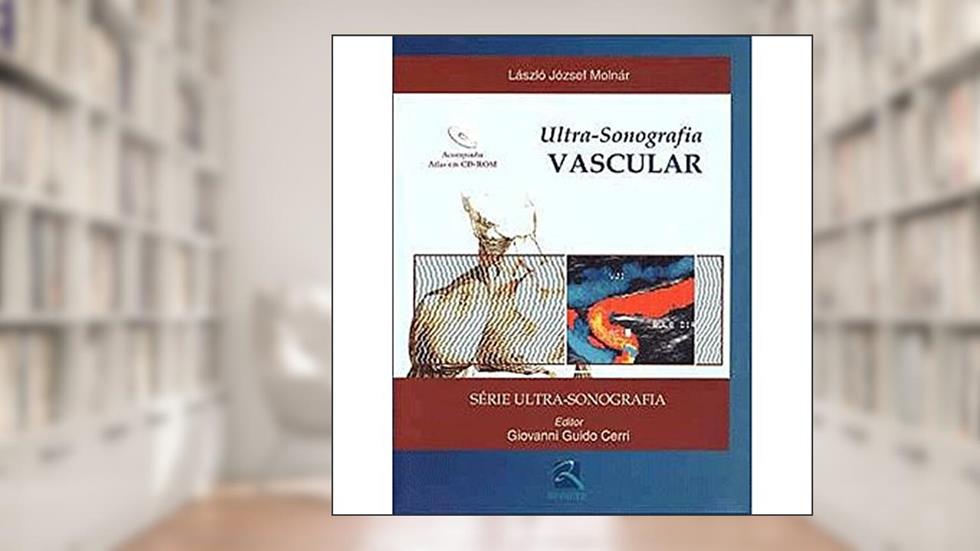 Ultrassonografia Vascular, do autor Laszló József Molnar