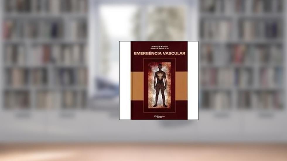 Emergencia Vascular, do autor Chant Anthony D. B.