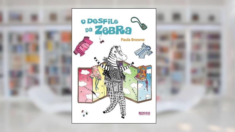 O desfile da zebra, do autor Paula Browne