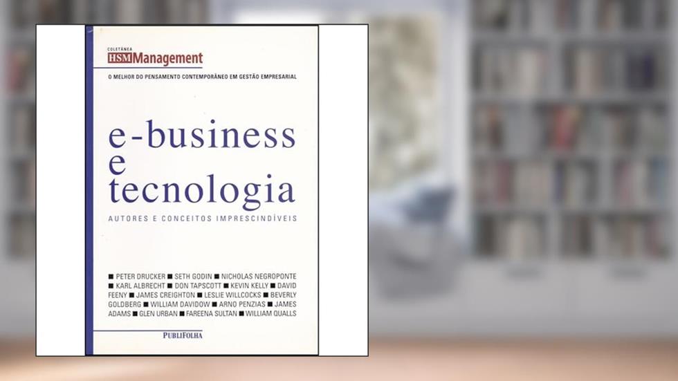 E-Business E Tecnologia. Autores E Conceitos Imprescindiveis, do autor Carlos Alberto Julio; Jose Salibi Netol